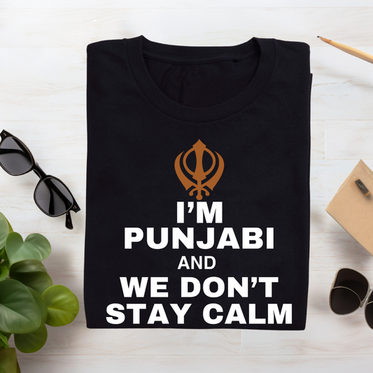 I'M PUNJABI AND WE DON'T STAY CALM